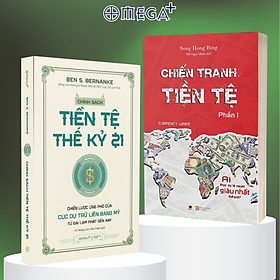 Combo Chính Sách Tiền Tệ Thế Kỷ 21 + Chiến Tranh Tiền Tệ Phần 1