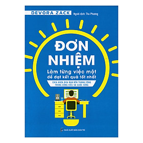 Ảnh bìa Đơn Nhiệm - Làm Từng Việc Một Để Kết Quả Tốt Nhất