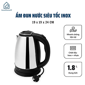 Mua Ấm Đun Nước Siêu Tốc 1.8L Tiện Dụng - Bình INOX