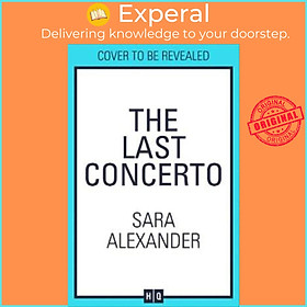 Sách - The Last Concerto by Sara Alexander (UK edition, paperback)