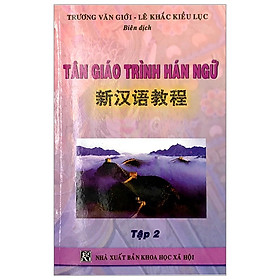 Tân Giáo Trình Hán Ngữ - Tập 2