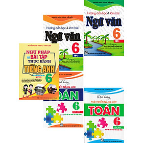 Combo Định Hướng Phát Triển Năng Lực Toán - Hướng Dẫn Học Và Làm Bài Ngữ Văn - Ngữ Pháp Và Bài Tập Thực Hành Tiếng Anh Lớp 6 (Bám Sát SGK Kết Nối Tri Thức Với Cuộc Sống) (Bộ 5 Cuốn)