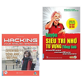Combo Phương Thức Thần Thánh Chinh Phục Tiếng Anh: Hacking Your English Speaking - Luyện Nói Tiếng Anh Đột Phá (Dùng Kèm App) + Luyện Siêu Trí Nhớ Từ Vựng Tiếng Anh (Dùng Kèm App) / Tặng Kèm Bookmark Green Life