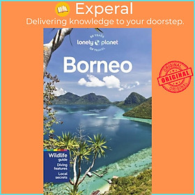Sách - Lonely Planet Borneo by Lonely Planet (UK edition, paperback)