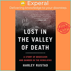 Sách - Lost in the Valley of Death - A Story of Obsession and Danger in the Himalayas by Harley Rustad (paperback)