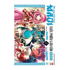 Magi - Mê Cung Thần Thoại: Những Cuộc Phiêu Lưu Của Sinbad (Tập 11)