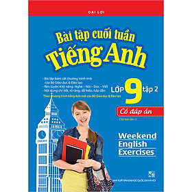 Hình ảnh Bài Tập Cuối Tuần Tiếng Anh Lớp 9 Tập 2 - Có Đáp Án (Tái Bản Lần 1-2020)