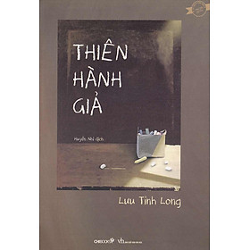 Thiên Hành Giả – Lưu Tỉnh Long