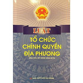 Luật tổ chức chính quyền địa phương