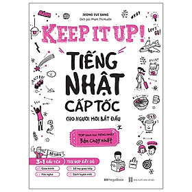 Hình ảnh Keep It Up - Tiếng Nhật Cấp Tốc Cho Người Mới Bắt Đầu