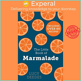 Ảnh bìa Sách - The Little Book of Marmalade by Lucy Deedes (UK edition, paperback)