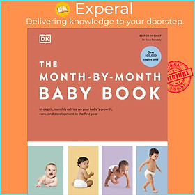 Sách - The Month-by-Month Baby Book - In-depth, Monthly Advice on Your Baby's Growth, Care by DK (UK edition, hardcover)