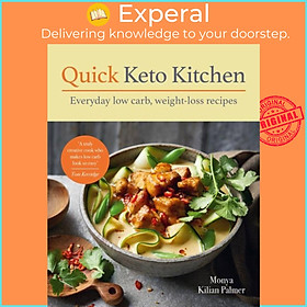 Sách - Quick Keto Kitchen - Low carb, weight-loss recipes for every day by Monya Kilian Palmer (UK edition, paperback)