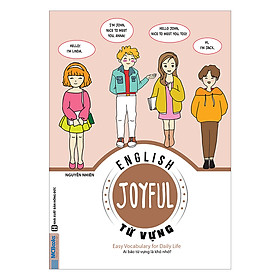 Joyful English - Từ Vựng - Ai Bảo Từ Vựng Là Khó Nhớ