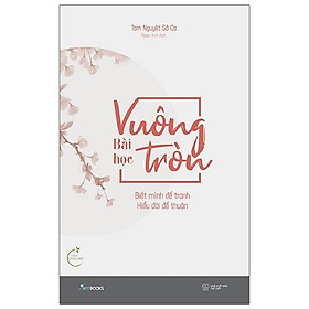 Bài Học Vuông Tròn (Tặng Kèm 01 Bookmark)