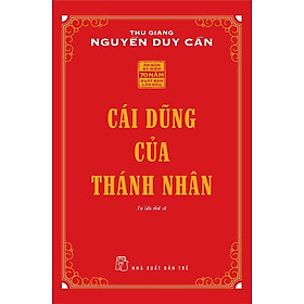 Hình ảnh Sách-Cái Dũng Của Thánh Nhân ( Tái bản 2021 ) (Thu Giang Nguyễn Duy Cần)