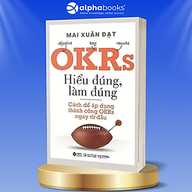 Trạm Đọc | OKRs - Hiểu Đúng, Làm Đúng