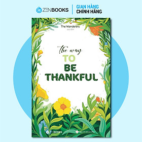 The Way To Be Thankful (Song Ngữ Anh - Việt)