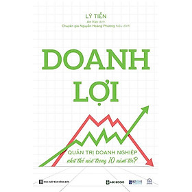 Doanh Lợi - Quản Trị Doanh Nghiệp Như Thế Nào Trong 10 Năm Tới?