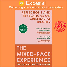 Sách - The Mixed-Race Experience - Reflections and Revelations on Multicultural by Natalie Evans (UK edition, paperback)