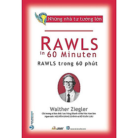 Những Nhà Tư Tưởng Lớn - Rawls Trong 60 Phút