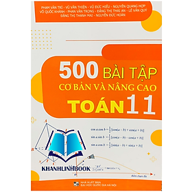 Sách - 500 bài tập cơ bản và nâng cao toán 11