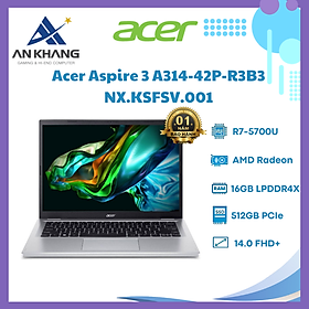 Laptop Acer Aspire A314 42P R3B3 NX.KSFSV.001 (Ryzen 7 5700U/ 16GB/ 512GB SSD/ AMD Radeon Graphics/ 14.0inch Full HD+/ Windows 11 Home/ Silver/ 1 Year) - Hàng Chính Hãng - Bảo Hành 12 Tháng