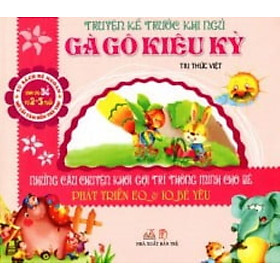 Truyện Kể Trước Khi Ngủ -Gà Gô Kiêu Kỳ -  Tri Thức Việt -Vanlangbooks