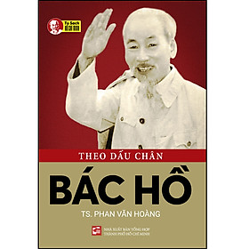 Theo dấu chân Bác Hồ (TB 2023)