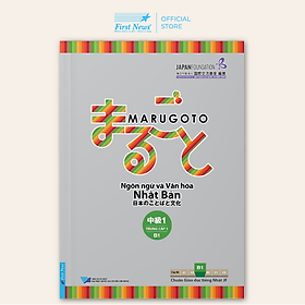 Sách Marugoto - Ngôn Ngữ Và Văn Hóa Nhật Bản: Trung Cấp 1 - B1