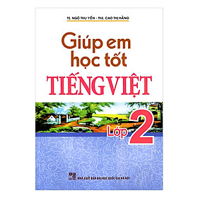 Giúp Em Học Tốt Tiếng Viêt Lớp 2 (Tái Bản)