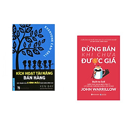Combo 2 cuốn sách: Kích Hoạt Tài Năng Bán Hàng + Đừng Bán Khi Chưa Được Giá