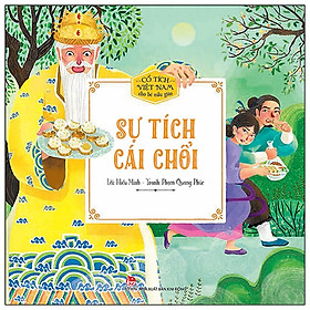 [Download Sách] Cổ Tích Việt Nam Cho Bé Mẫu Giáo: Sự Tích Cái Chổi (Tái Bản 2019)