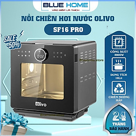 Mua Nồi Chiên Hơi Nước OLIVO SF16 PRO  16Lit - 2800w  56 Chương Trình Cài Sẵn - Phụ Kiện Trục Xiên Quay  Hàng Chính Hãng