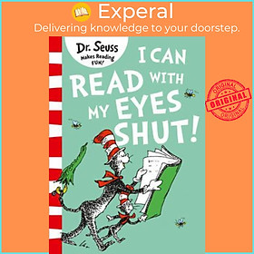 Sách - I Can Read with my Eyes Shut by Dr. Seuss (UK edition, paperback)