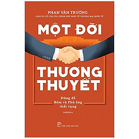 Một đời thương thuyết - NXB Trẻ