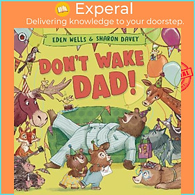 Sách - Don't Wake Dad! by Eden Wells (UK edition, paperback)