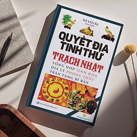Quyết Địa Tinh Thư - Trạch Nhật