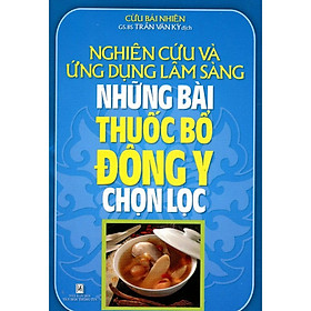 Sách - Những Bài Thuốc Bổ Đông Y Chọn Lọc - Chính Thông Book