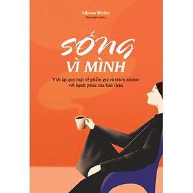 Sống Vì Mình - ML