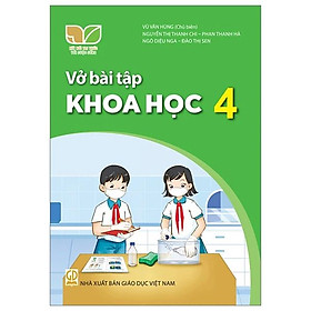 Sách Vở bài tập Khoa Học 4- Kết Nối Tri Thức (Kèm Nilon bọc Sách)