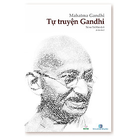 Tự truyện Gandhi - In lần thứ 3-2022 (kèm quà tặng)