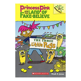 [Download Sách] Princess Pink #3: The Three Little Pugs