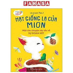 Gợi Mở Trí Tưởng Tượng: Hạt Giống Lạ Của Mion - Một Câu Chuyện Sâu Sắc Về Sự Đoàn Kết