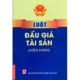 Luật Đấu Giá Tài Sản ( hiện hành )