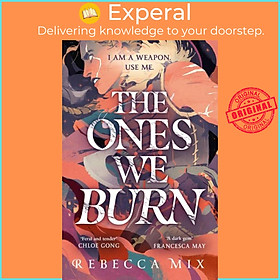 Sách - The Ones We Burn - the New York Times bestselling dark epic young adult fa by Rebecca Mix (UK edition, paperback)