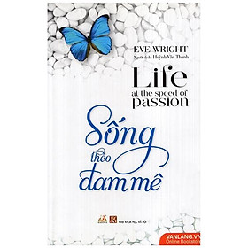 Sống Theo Đam Mê