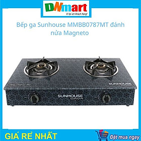 Mua Bếp ga dương Sunhouse MMBB0787MT 2 bếp nấu đánh lửa Magneto  Hàng chính hãng