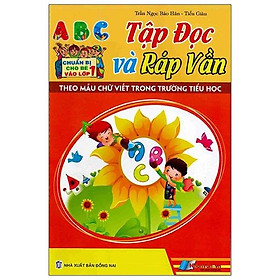 Chuẩn bị cho bé vào lớp 1 - tập đọc và ráp vần