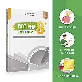 [Download Sách] Sách - Đột phá 8+ môn Sinh học Classic - Ôn thi đại học, THPT quốc gia - Siêu tiết kiệm - Chính hãng CCbook